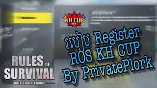 How To Register ROS KH CUP /PrivatePlork