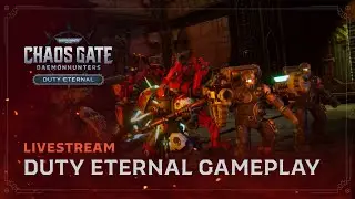 Warhammer 40,000: Chaos Gate - Daemonhunters - Duty Eternal Gameplay Stream