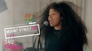 S4U - Too Much (Sophia Webster x Rinse: Mount Street Sessions)