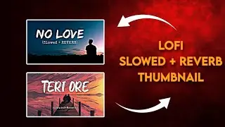 How To Make Thumbnail For Lofi Songs | Lofi Thumbnail Editing 🔥