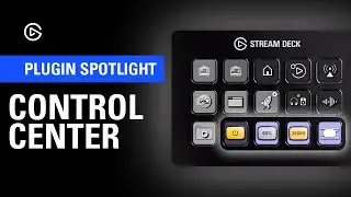 Control Center | Elgato Stream Deck Plugin Spotlight