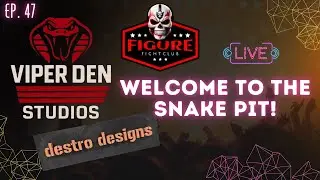 FFC | Episode 47: Viper Den Studios/Destro Designs &ndash; Welcome to the Snake Pit!