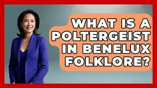 What Is A Poltergeist In Benelux Folklore? - Exploring The Benelux