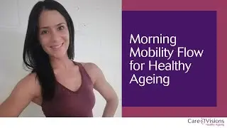Morning Mobility Flow for Healthy Ageing
