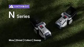Meet ANTHBOT N8/N8 LiDAR: Super Efficient 4-in-1 Robot Lawn Mower.