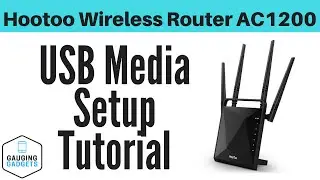 HooToo Wireless Router AC1200 USB Media Setup  - Device Sharing Tutorial