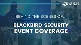 Blackbird Security Behind-the-Scenes: Event Security Management