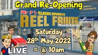 ● LIVE : MR PS CLASSIC AMUSEMENTS REEL FRUITS | Grand Reopening