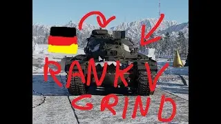 WAR THUNDER GERMANY RANK V GRIND