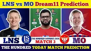 LNS-W vs MO-W Today Match Prediction| LNS-W vs MO-W Dream11 Prediction| LNS vs MO Dream11 Prediction