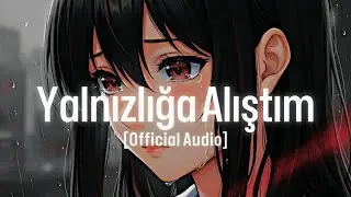 Sad Turkish Music  [Official Audio] &mdash; Midnight Melody | Yalnızlığa Alıştım