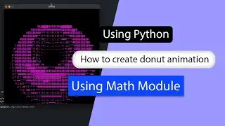 How to create this Donut Animation with Python | Math | Full Tutorial