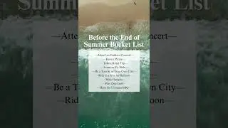 Before the end of Summer Bucket List #bucketlist #bucketlistadventures