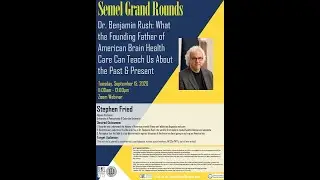 Semel Grand Rounds, 2020-09-15, Stephen Fried