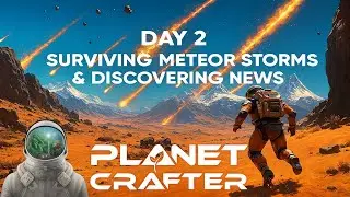 Day 2 🌩️ Surviving Meteor Storms & Discovering News