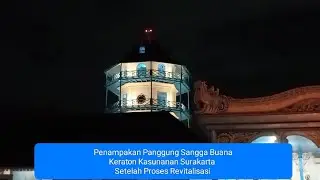 Penampakan Panggung Sangga Buwana Keraton Kasunanan Surakarta Setelah Menjalani Proses Revitalisasi