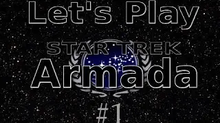 Let's Play Star Trek: Armada Part 1 - Premonitions