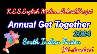 Annual Get Together 2024||K.E.S.English Medium School||Karjat, Raigad||