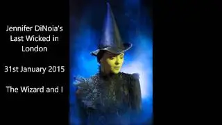 The Wizard and I - Jennifer DiNoia's Last Show January 31st 2015 (evening)