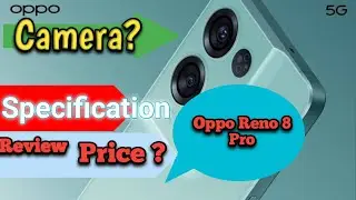Oppo Reno 8 Pro Unboxing and Complete Specifications | Oppo Reno 8 Pro 5G