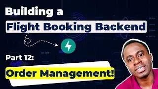 Flight Order Management | Flight Booking Engine in FastAPI | Day 12