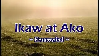 Ikaw at Ako - KARAOKE VERSION - as popularized by Krausswind