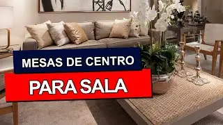 MESA DE CENTRO PARA SALA: Confiras as melhores opções!
