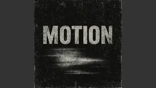 Motion