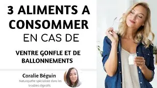COMMENT DEGONFLER SON VENTRE AVEC CES 3 ALIMENTS ?  | Coralie Béguin Naturopathe