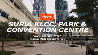 Morning Walk around KLCC (4K) during MCO Lockdown 3.0