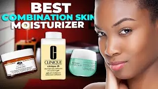 Top 3 Face Moisturizers For Combination Skin 2021 | Dry Skin And Oily Skin Moisturizers