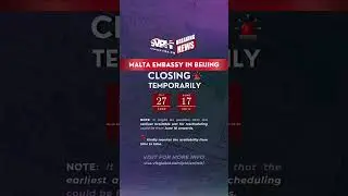 Schengen Alert 🚨: Temporary Closure of Malta Embassy in Beijing