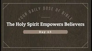 The Holy Spirit Empowers Believers