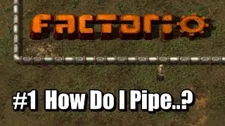 Factorio - How Do I Pipe?