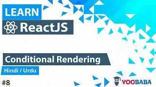 ReactJS Conditional Rendering Tutorial in Hindi / Urdu