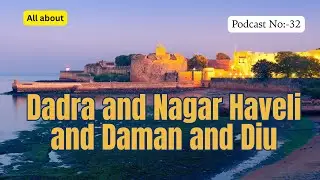 Dadra and Nagar Haveli and Daman and Diu &ndash; Union Territory of Culture, Coastline & Colonial Charm