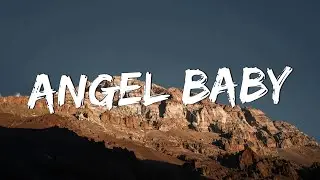 Angel Baby - Troye Sivan (Lyrics) || Jamie Miller, Charlie Puth (Mix Lyrics)