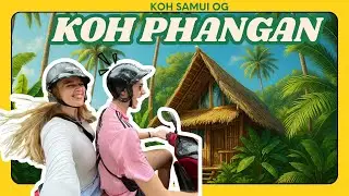Koh Samui og Koh Phangan vlog + bambus hyttetour