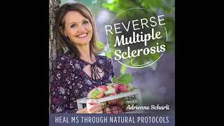 E147: Dr. Terry Wahls Protocol Diet for Multiple Sclerosis