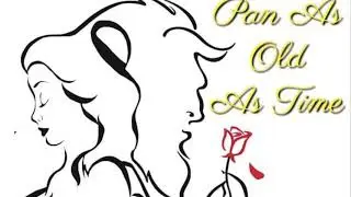 Pan as Old as Time- Intro #panasoldastime