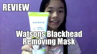 REVIEW: Watsons Blackhead Removing Mask ⎮deecraftiestory