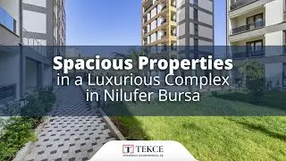Spacious Properties in a Luxurious Complex in Nilufer Bursa | Bursa Homes &reg;