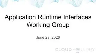 Application Runtime Interfaces Working Group, June 23 2026