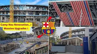 CRAZY New Fa&ccedil;ade Progress! South Goal, Lateral & North Goal Transform | Camp Nou Construction Update