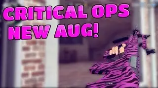 Critical Ops - NEW AUG WRECKS!!!