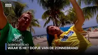 Gebroeders Ko - Waar Is Het Dopje Van De Zonnebrand