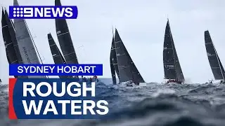 More than a dozen yachts retire in the Sydney Hobart | 9 News Australia