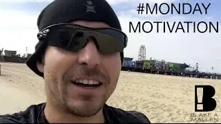 Blake Mallen's #MondayMotivation - Best Advice I've Received