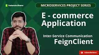 Spring Boot Microservices | Feign Client + OpenFeign | E-commerce Project | Part - 1