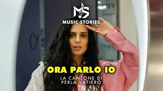 ORA PARLO IO - La Canzone di Perla Vatiero!